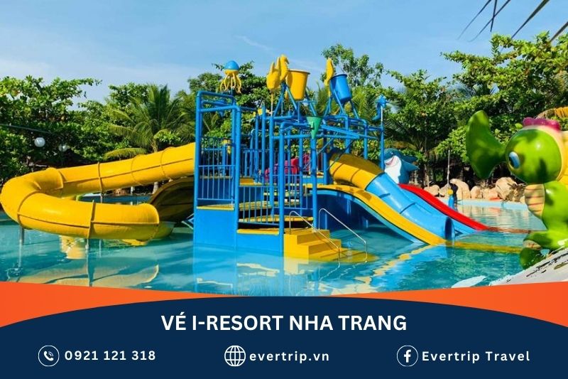 giá vé công viên nước i resort nha trang