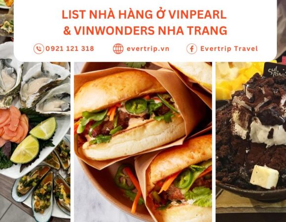 Ăn Gì Ở Vinpearl – VinWonders Nha Trang? Top 15+ Nhà Hàng Âu – Á Ngon Nhất