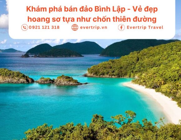 Khám phá bán đảo Bình Lập – Vẻ đẹp hoang sơ tựa như chốn thiên đường