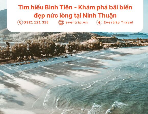 Tìm hiểu Bình Tiên – Khám phá bãi biển đẹp nức lòng tại Ninh Thuận