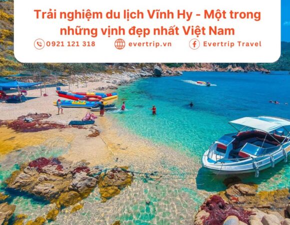 Trải nghiệm du lịch Vĩnh Hy – Một trong những vịnh đẹp nhất Việt Nam