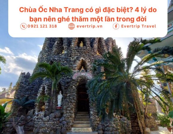 Chùa Ốc Nha Trang có gì đặc biệt? 4 lý do bạn nên ghé thăm một lần trong đời