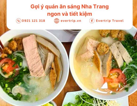 Gợi ý quán ăn sáng Nha Trang ngon và tiết kiệm