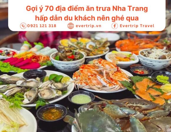 Gợi ý 60+ địa điểm ăn trưa Nha Trang hấp dẫn du khách nên ghé qua