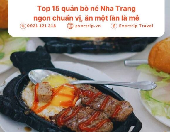 Top 15 quán bò né Nha Trang ngon chuẩn vị, ăn một lần là mê