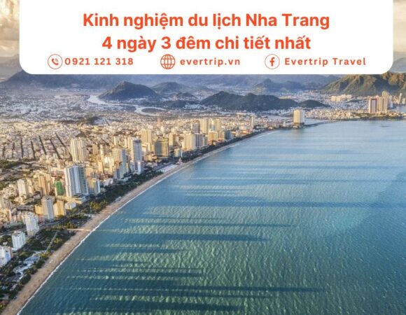 Lịch trình du lịch Nha Trang 4 ngày 3 đêm chi tiết nhất