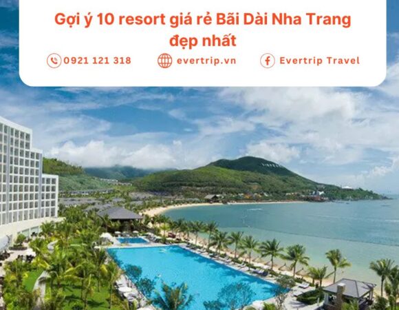 Gợi ý 10 resort giá rẻ Bãi Dài Nha Trang đẹp nhất